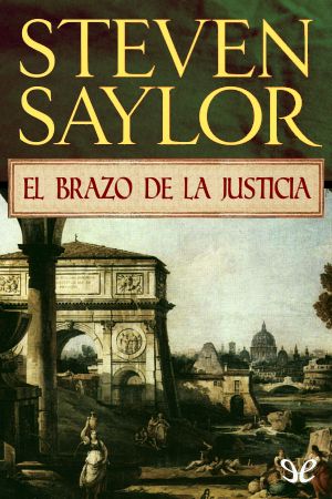 [Roma Sub Rosa 02] • El brazo de la justicia